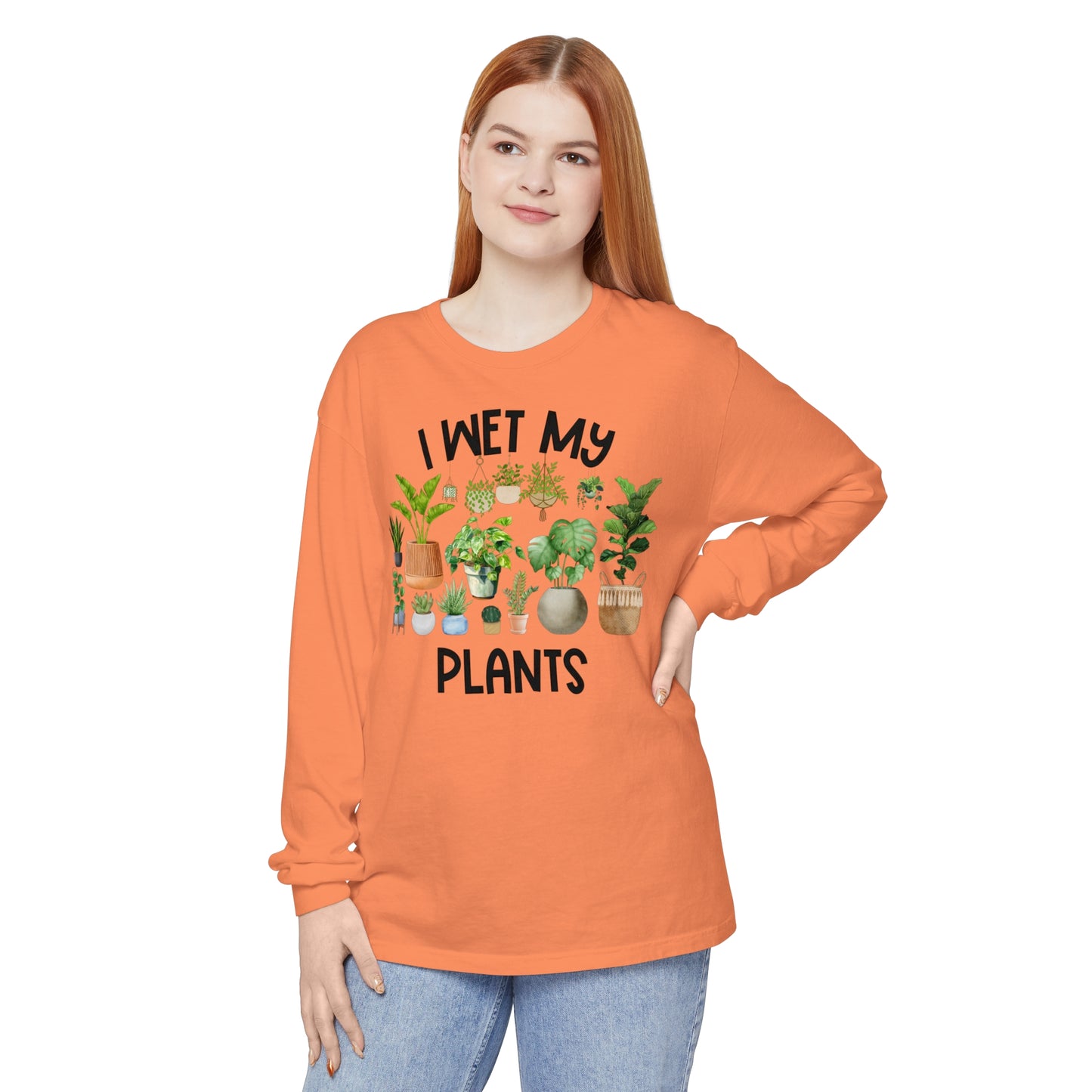 I Wet My Plants - Comfort Colors Long Sleeve Shirt