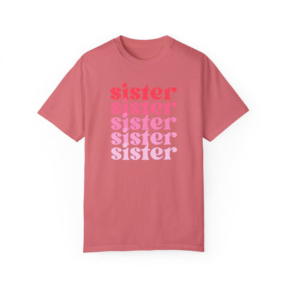Sister (Pink) - Comfort Colors Shirt