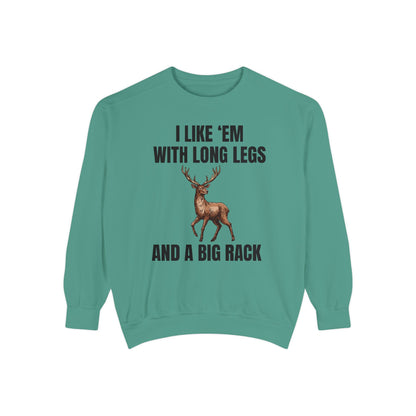 I Like 'Em With Long Legs And A Big Rack - Comfort Colors Sweatshirt