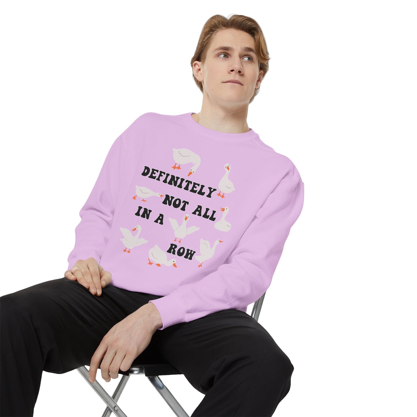 Definitely Not All In A Row - Comfort Colors Sweatshirt