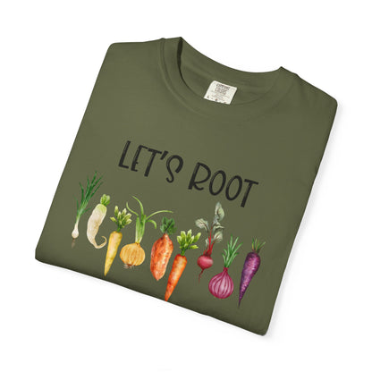 Let's Root For Each Other - Comfort Colors Shirt