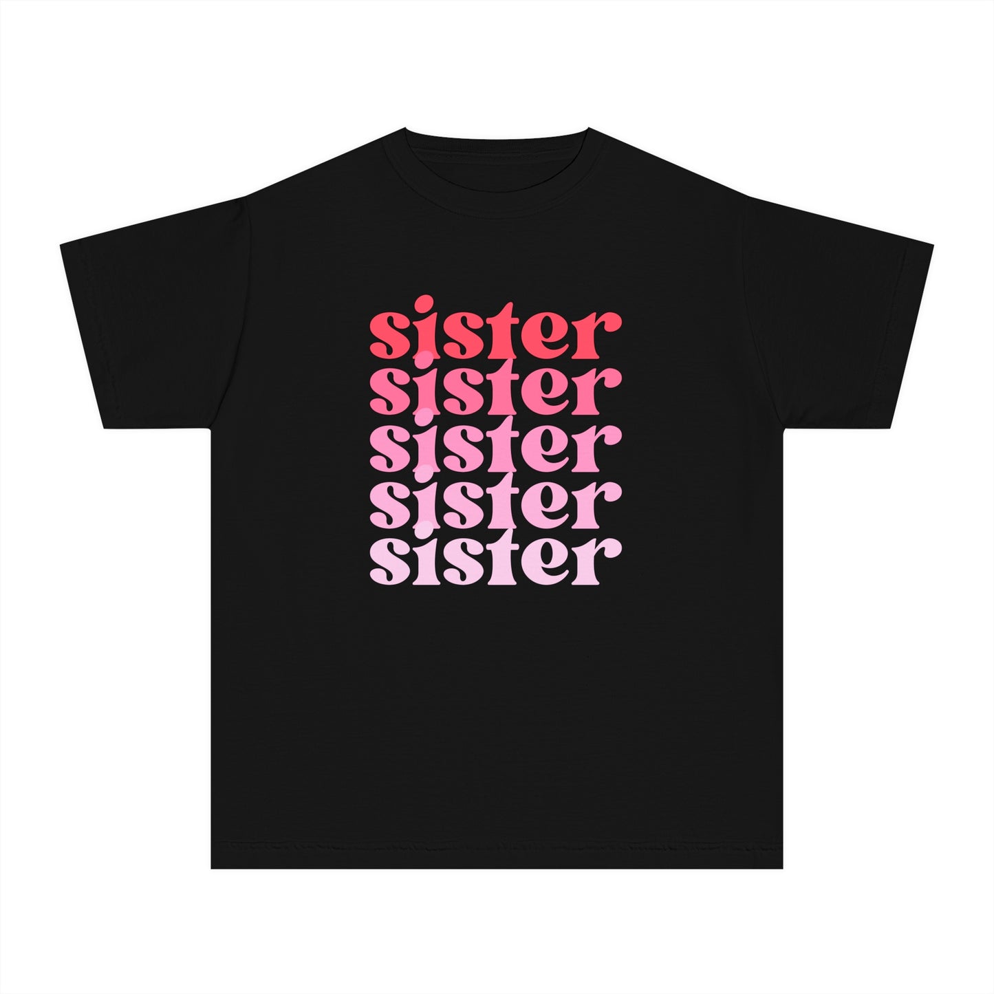 Sister - Pink - (Youth) Comfort Colors Shirt