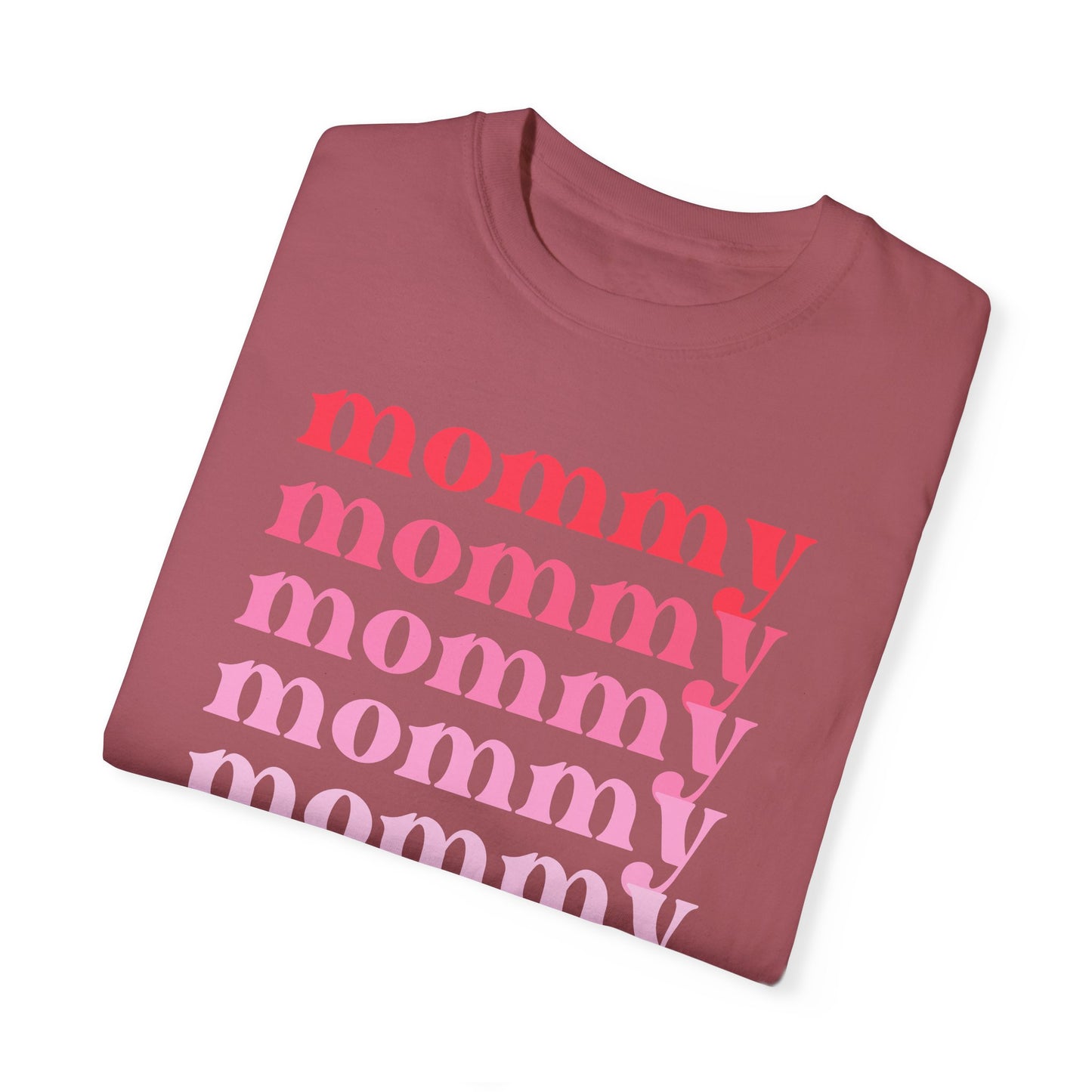 Mommy (Pink) - Comfort Colors Shirt