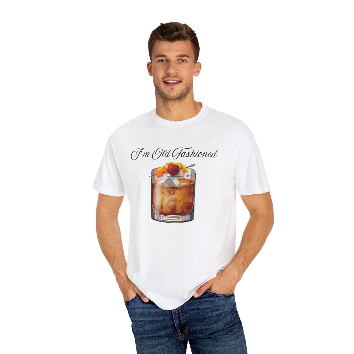 I'm Old Fashioned - Comfort Colors Shirt