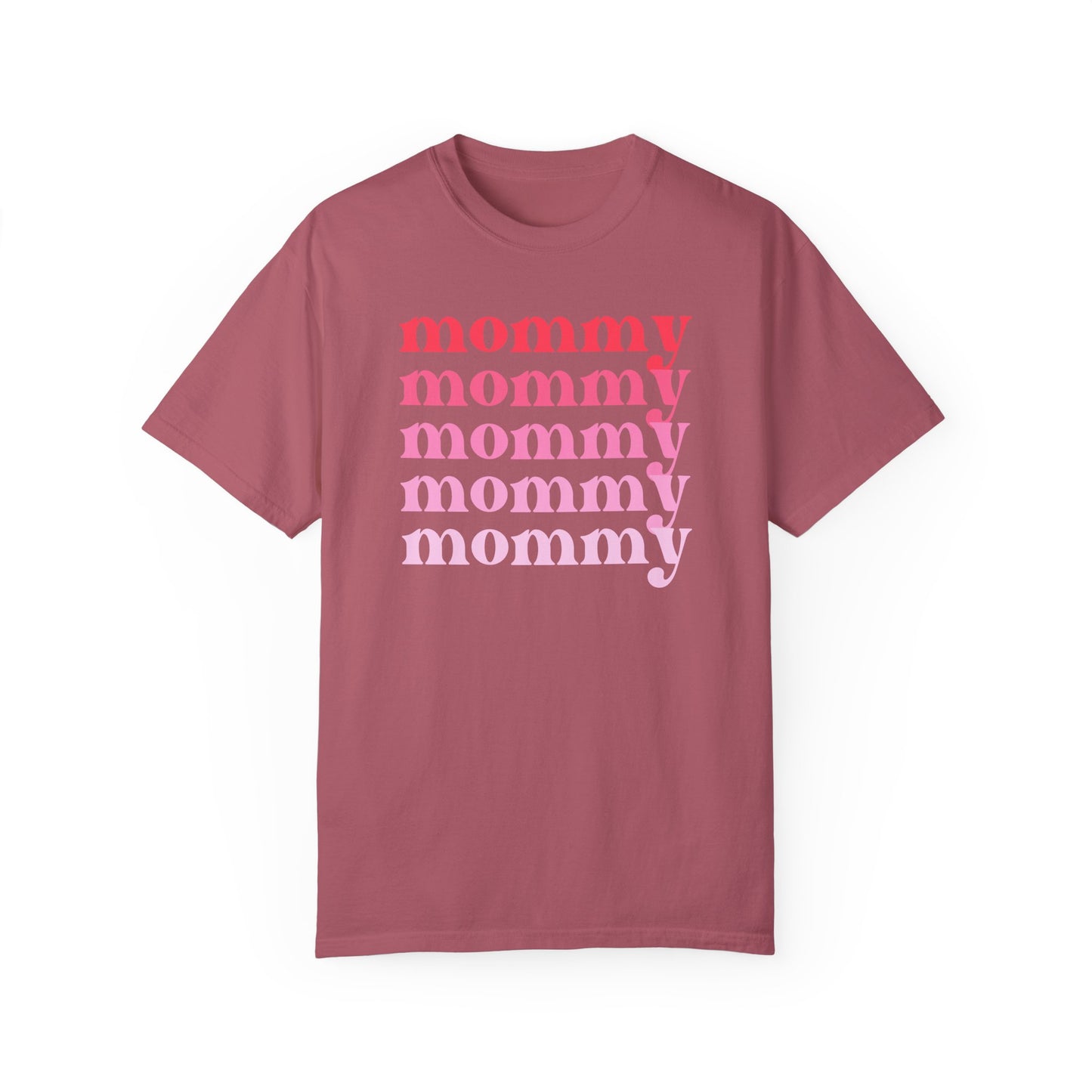Mommy (Pink) - Comfort Colors Shirt