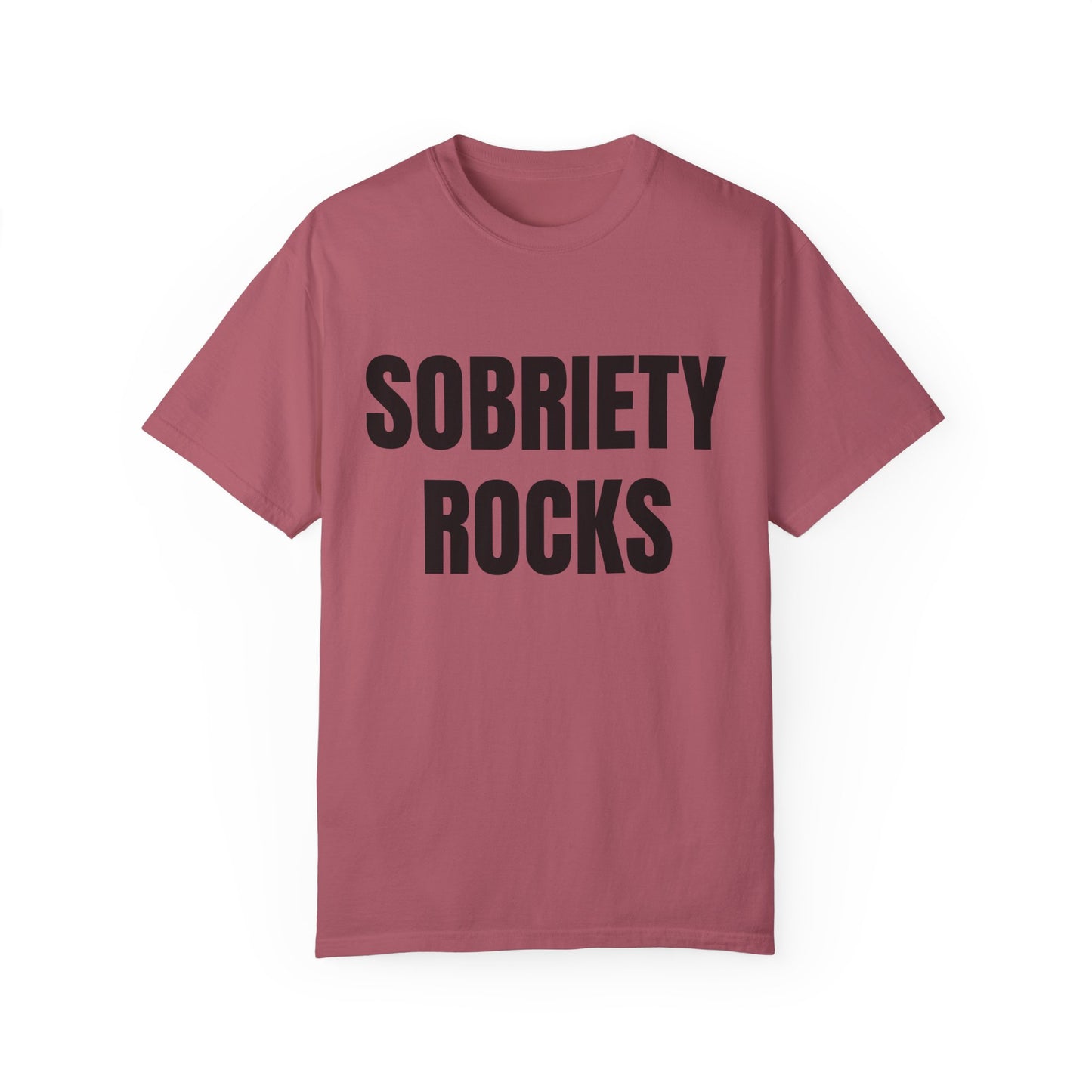 Sobriety Rocks - Comfort Colors Shirt