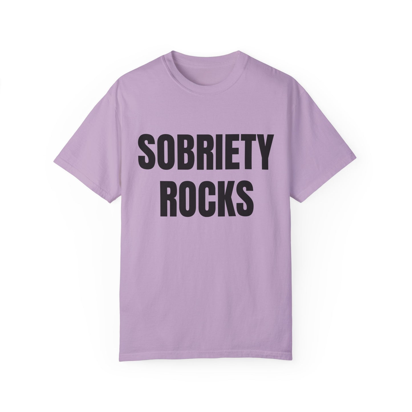 Sobriety Rocks - Comfort Colors Shirt