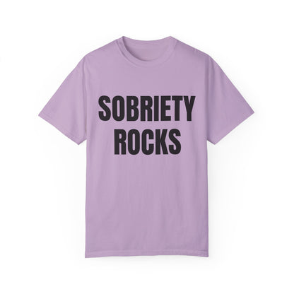 Sobriety Rocks - Comfort Colors Shirt