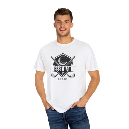 Best Dad By Par - Comfort Colors Shirt