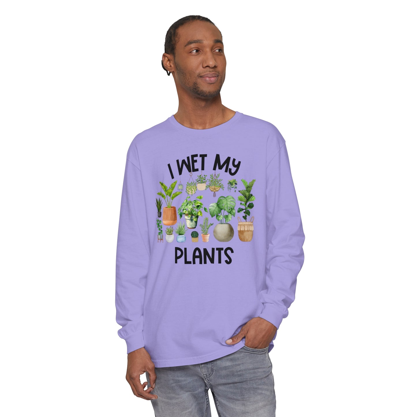 I Wet My Plants - Comfort Colors Long Sleeve Shirt