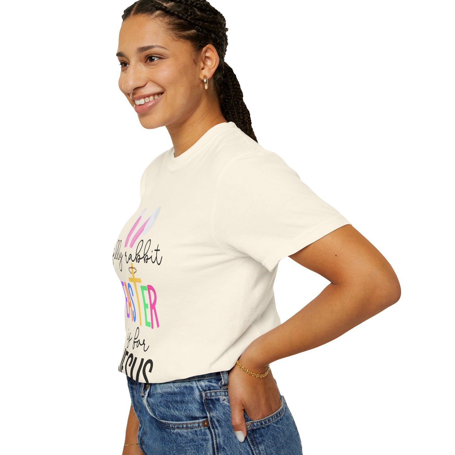 Silly Rabbit Easter is for Jesus - Comfort Colors Shirt