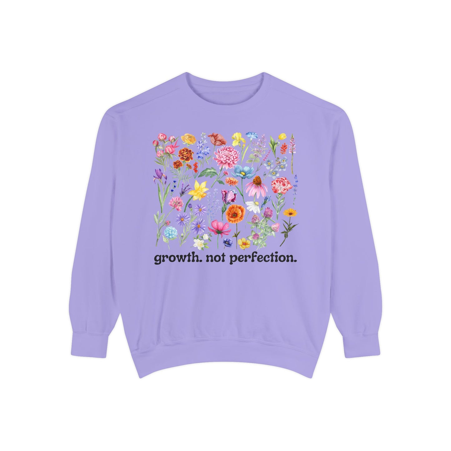 Growth, Not Perfection - Comfort Colors Sweatshirt