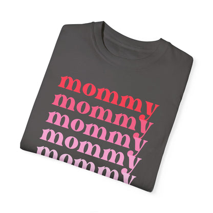 Mommy (Pink) - Comfort Colors Shirt