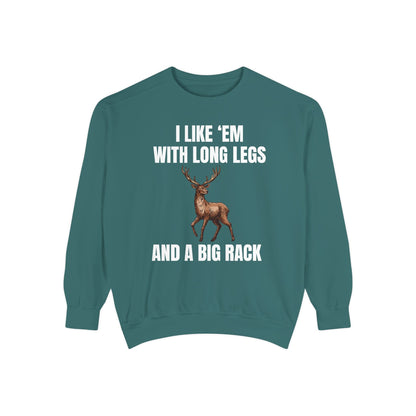 I Like 'Em With Long Legs And A Big Rack - Comfort Colors Sweatshirt