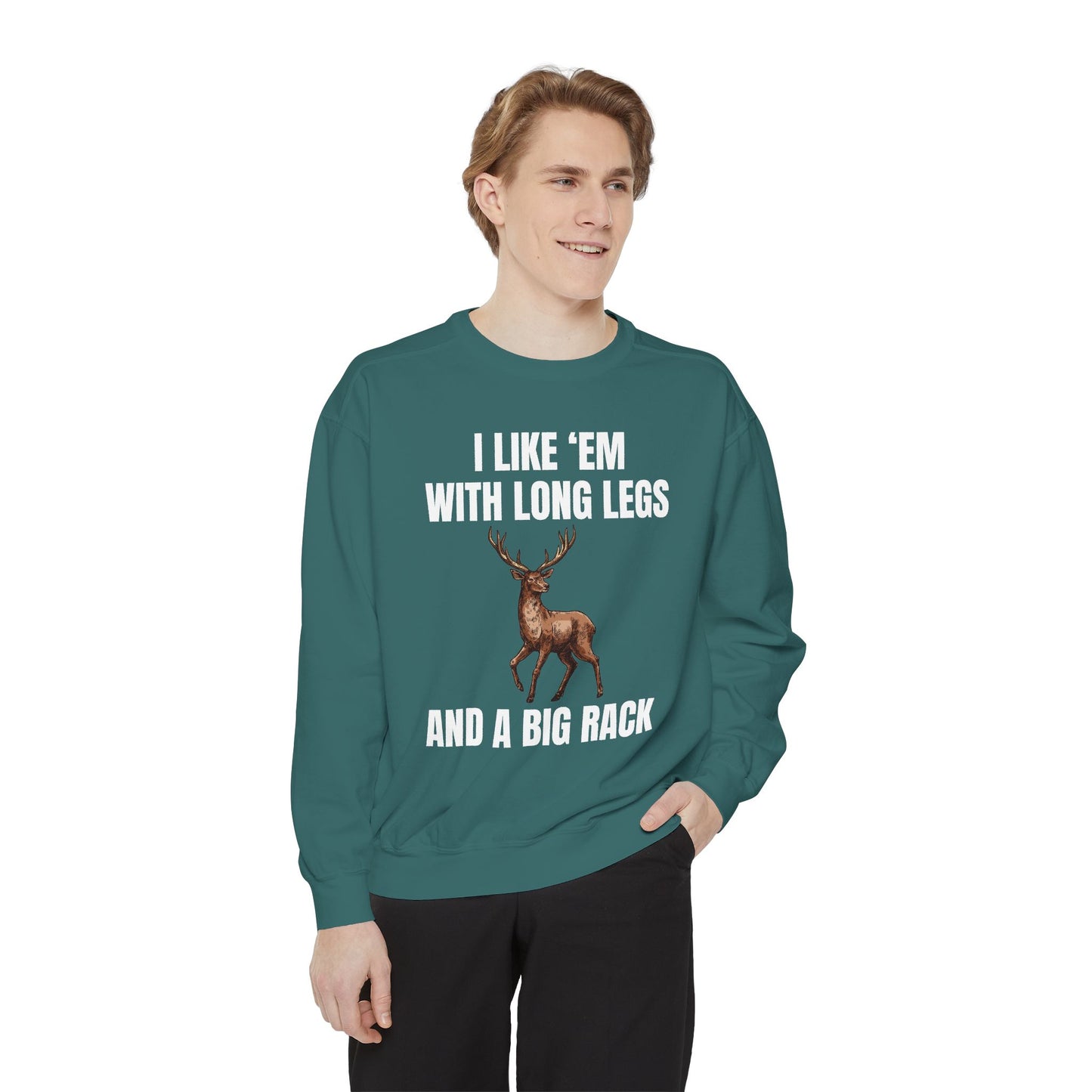I Like 'Em With Long Legs And A Big Rack - Comfort Colors Sweatshirt