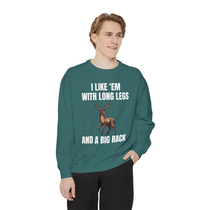 I Like 'Em With Long Legs And A Big Rack - Comfort Colors Sweatshirt