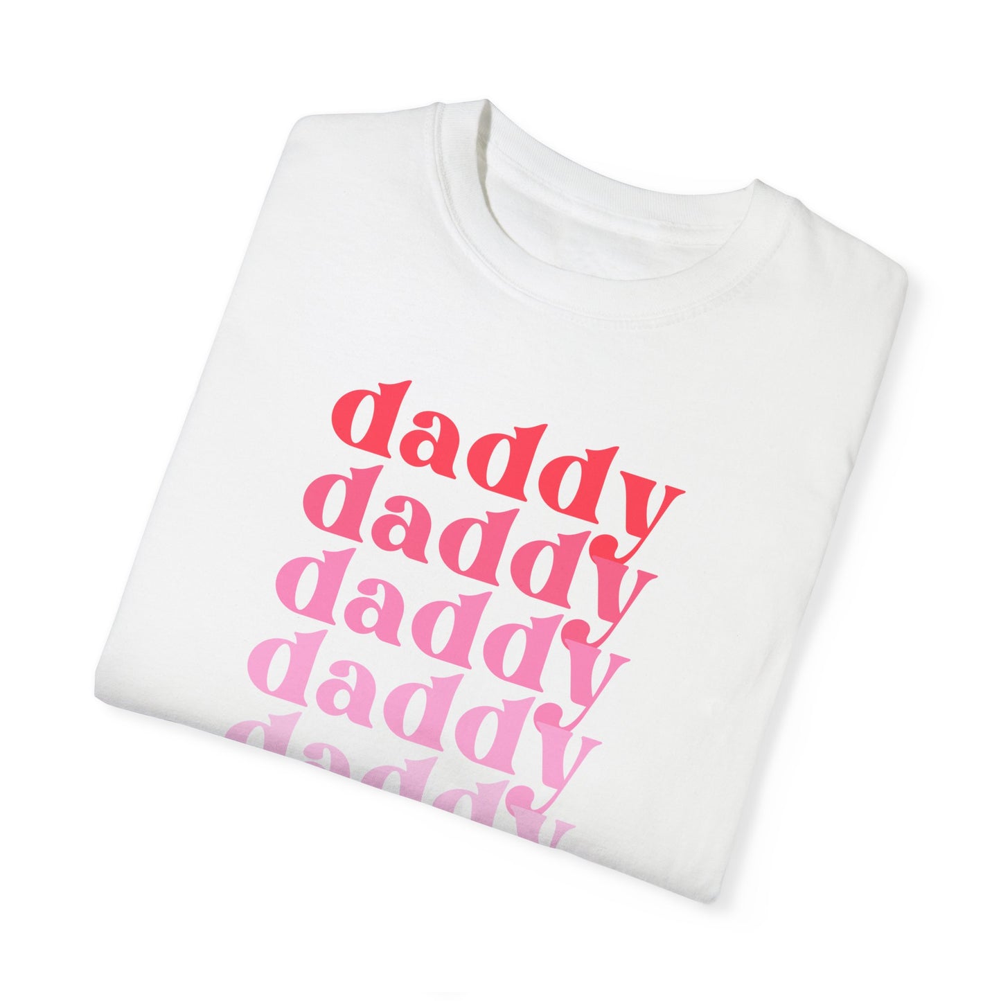 Daddy (Pink) - Comfort Colors Shirt