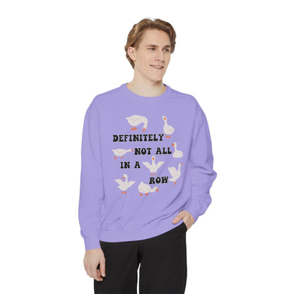 Definitely Not All In A Row - Comfort Colors Sweatshirt
