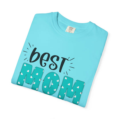 Best Mom Ever (Blue) - Comfort Colors Shirt
