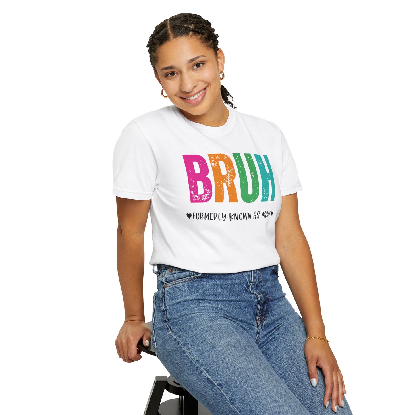 Bruh ♥ Formerly Known As Mom ♥ - Comfort Colors Shirt