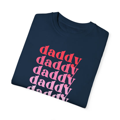 Daddy (Pink) - Comfort Colors Shirt