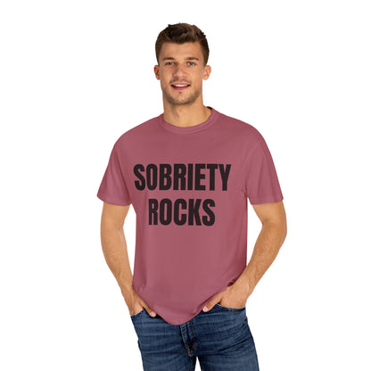 Sobriety Rocks - Comfort Colors Shirt