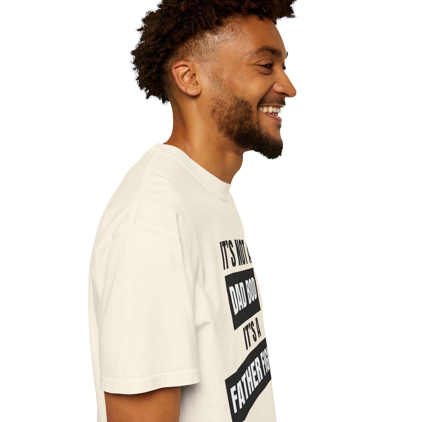It's Not A Dad Bod, It's A Father Figure - Comfort Colors Shirt