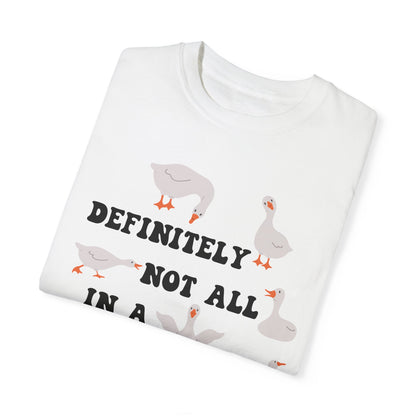 Definitely Not All In A Row - Comfort Colors Shirt