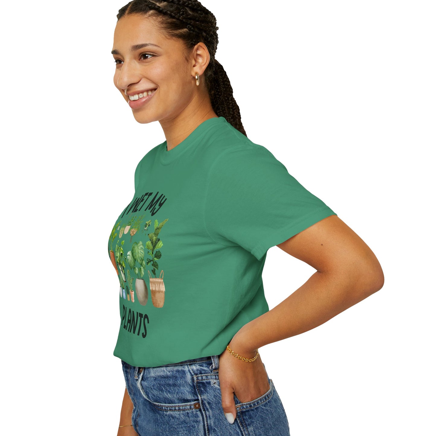 I Wet My Plants - Comfort Colors Shirt