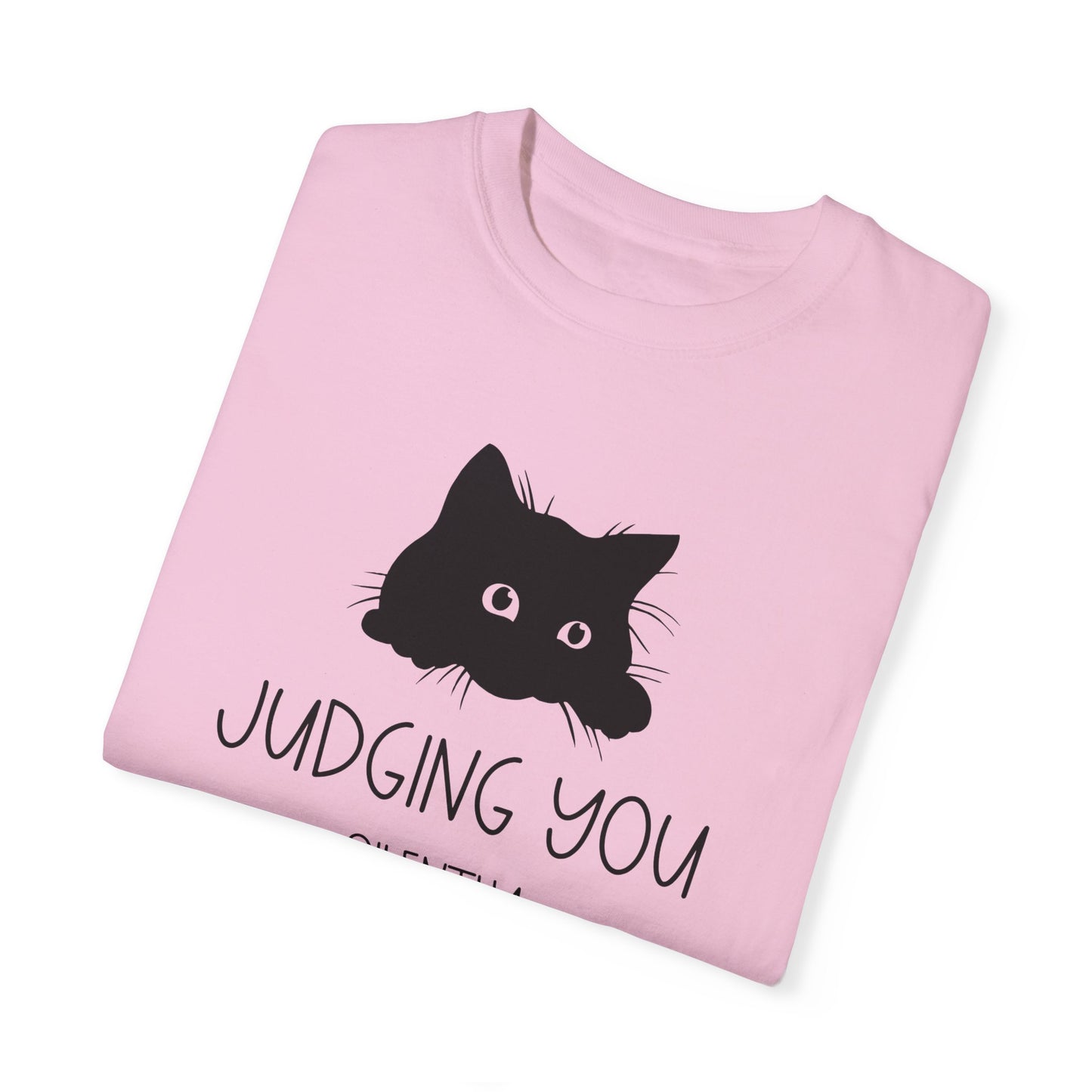 Judging You Silently - Comfort Colors Shirt