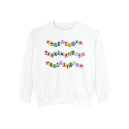 Make The Friendship Bracelets - Comfort Colors Sweatshirt