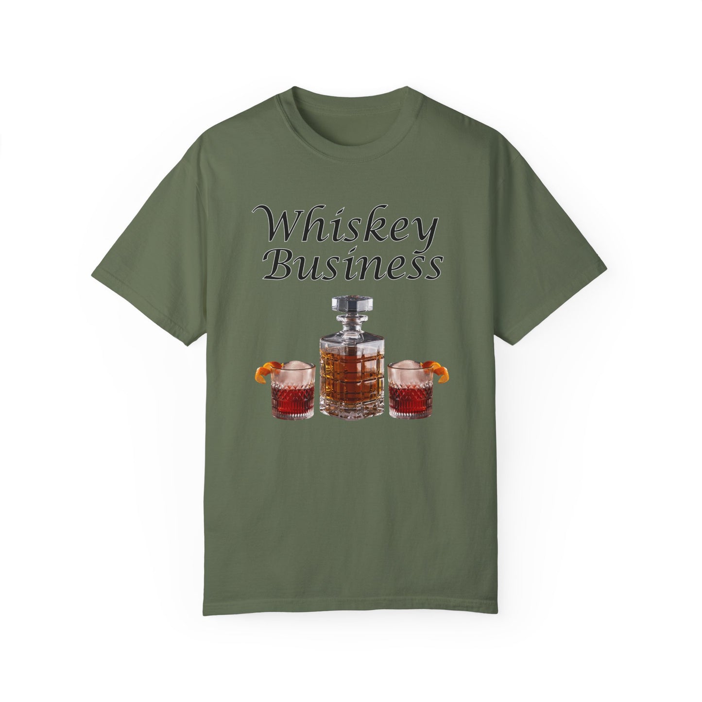 Whiskey Business - Comfort Colors Shirt