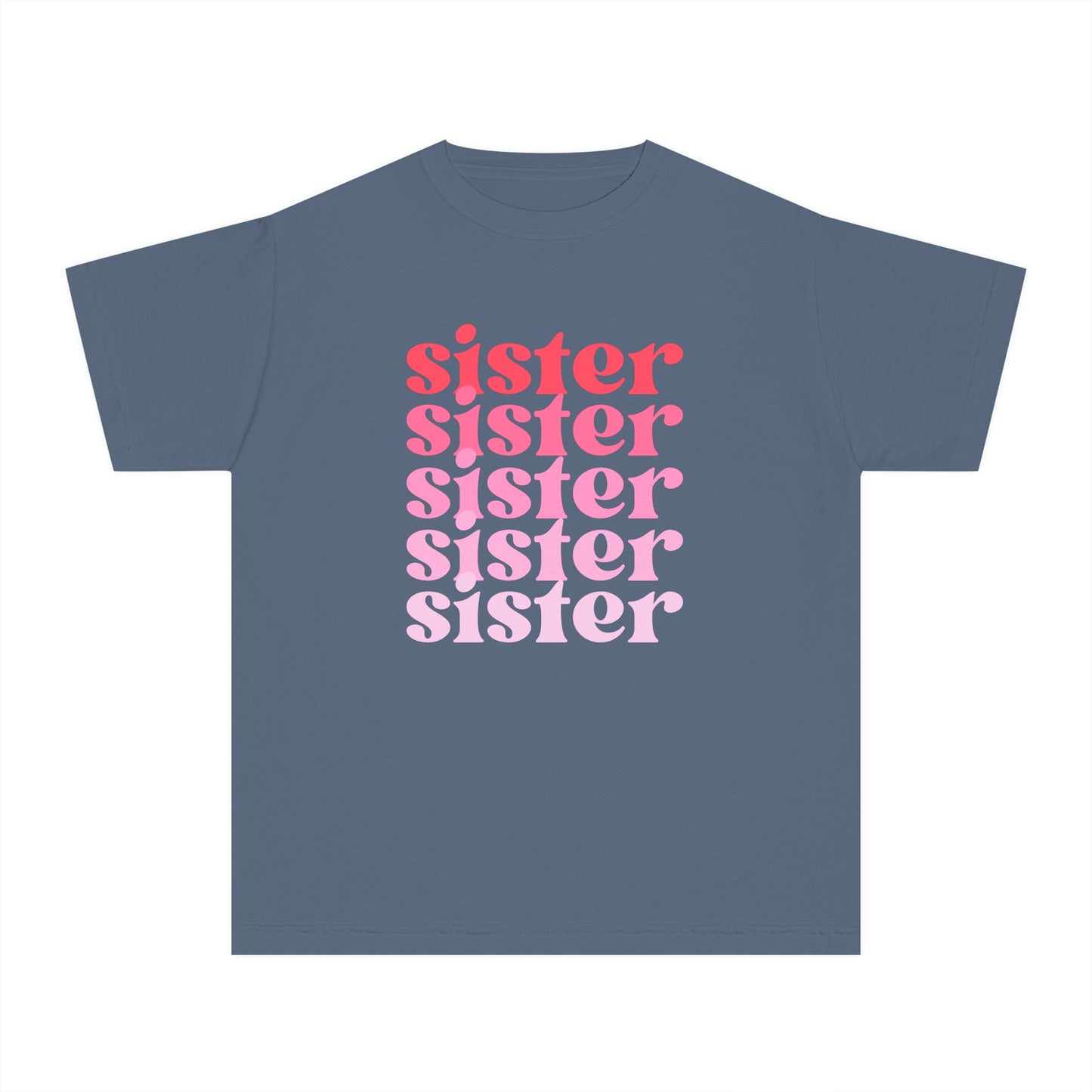 Sister - Pink - (Youth) Comfort Colors Shirt