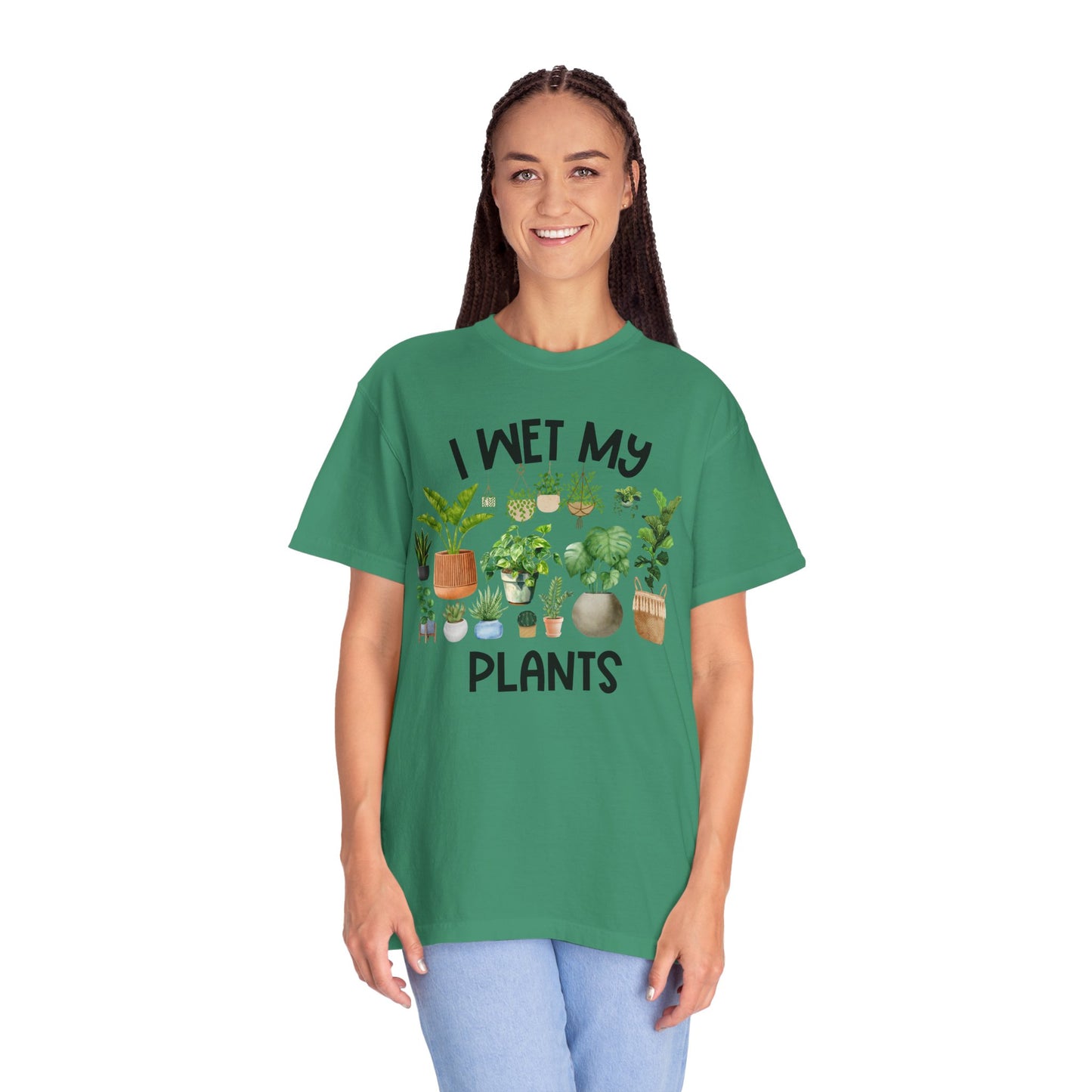I Wet My Plants - Comfort Colors Shirt