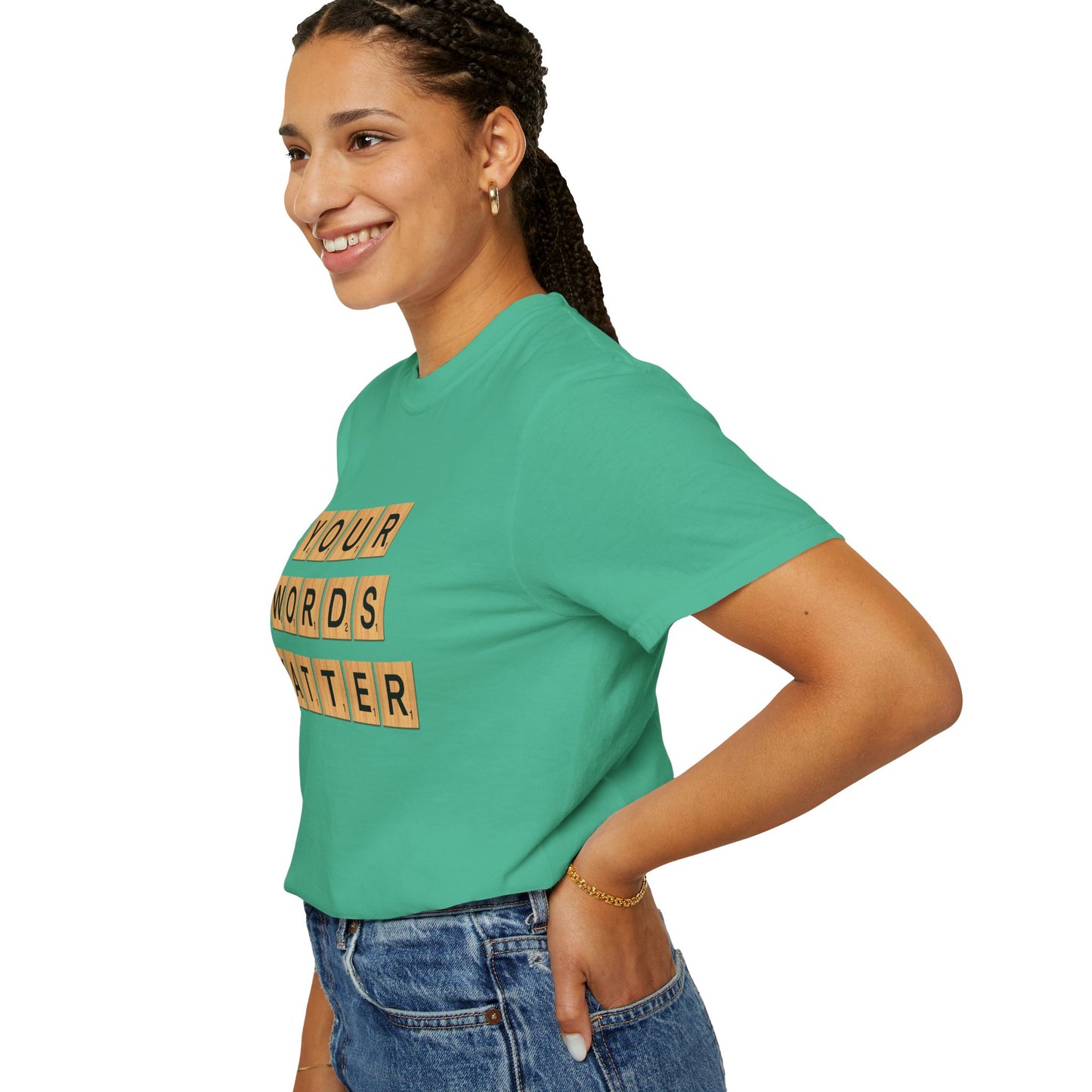 You Words Matter - Comfort Colors Shirt
