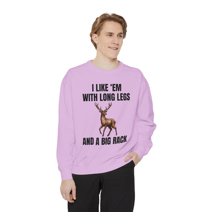 I Like 'Em With Long Legs And A Big Rack - Comfort Colors Sweatshirt