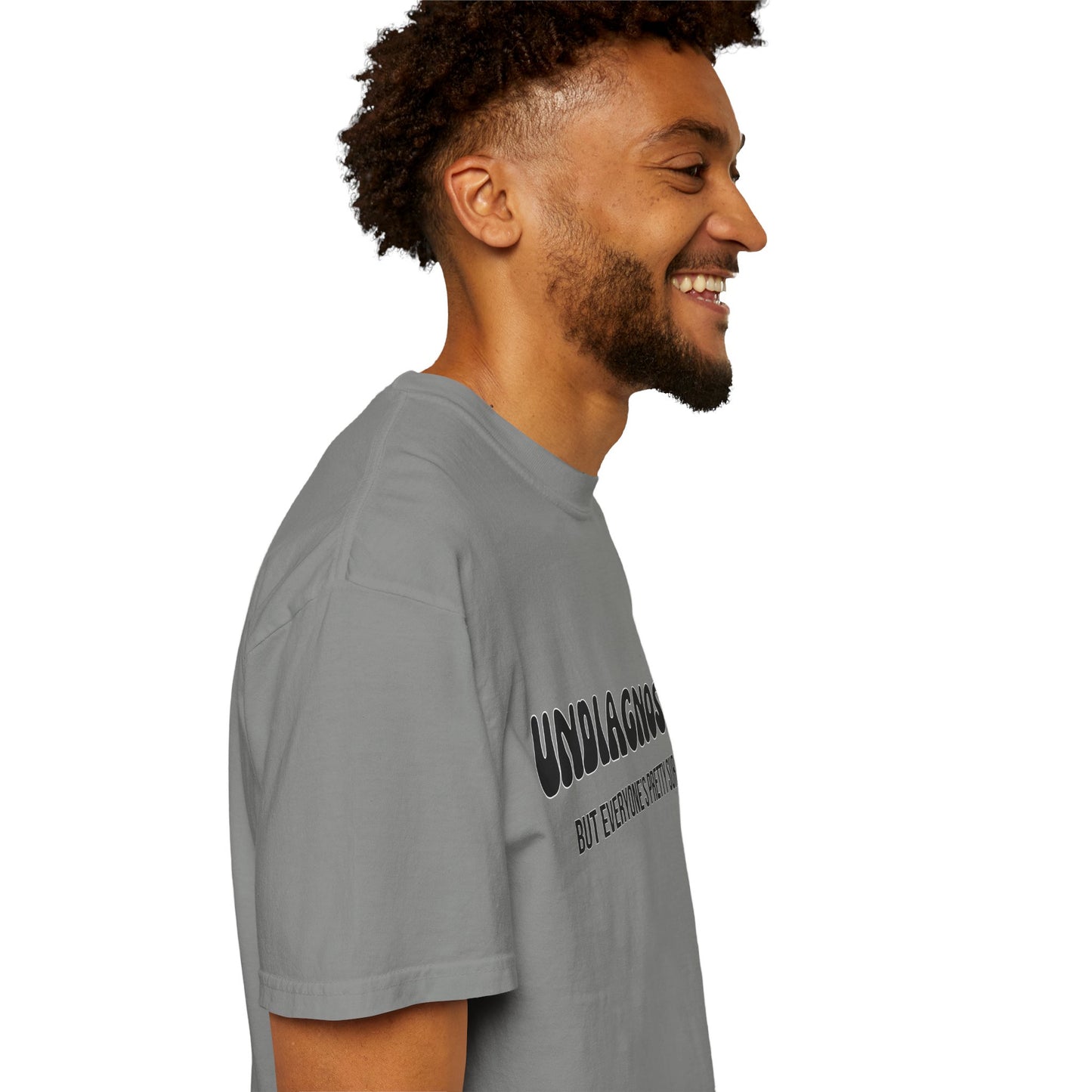 Undiagnosed...But Everyone's Pretty Sure - Comfort Colors Shirt
