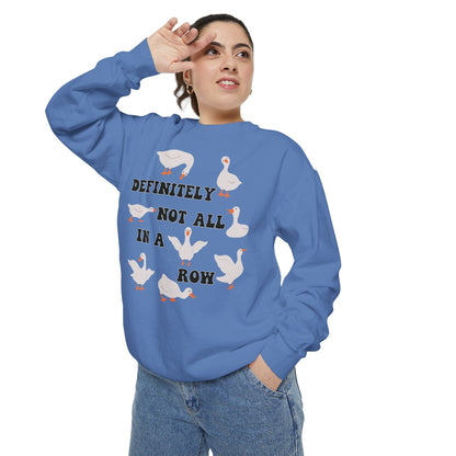 Definitely Not All In A Row - Comfort Colors Sweatshirt