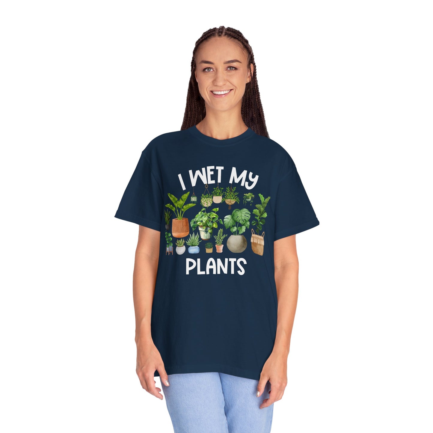 I Wet My Plants - Comfort Colors Shirt