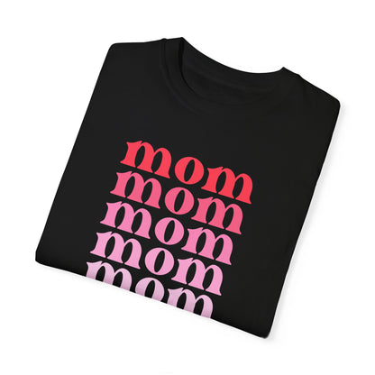 Mom (Pink) - Comfort Colors Shirt