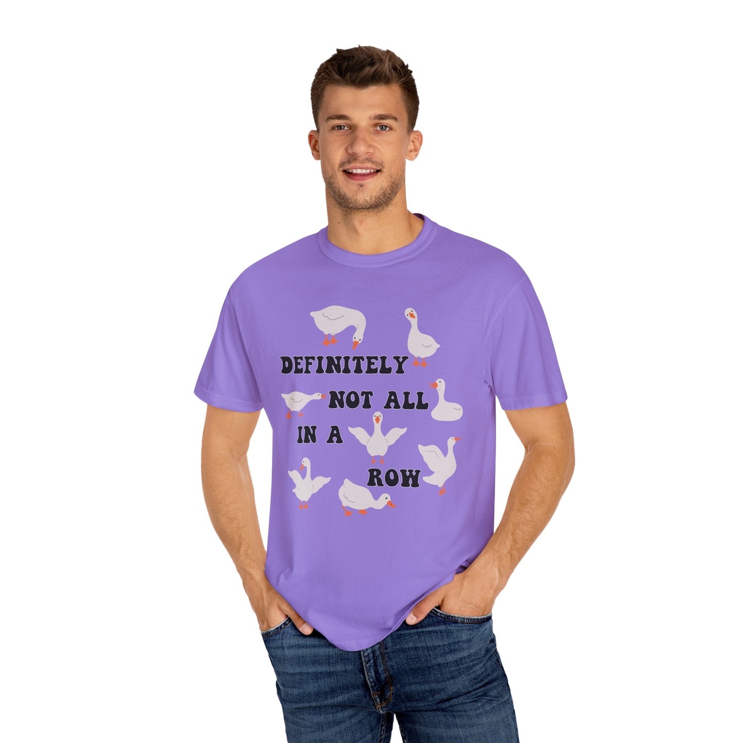 Definitely Not All In A Row - Comfort Colors Shirt