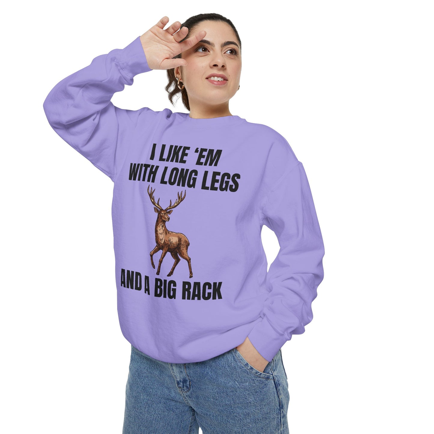 I Like 'Em With Long Legs And A Big Rack - Comfort Colors Sweatshirt