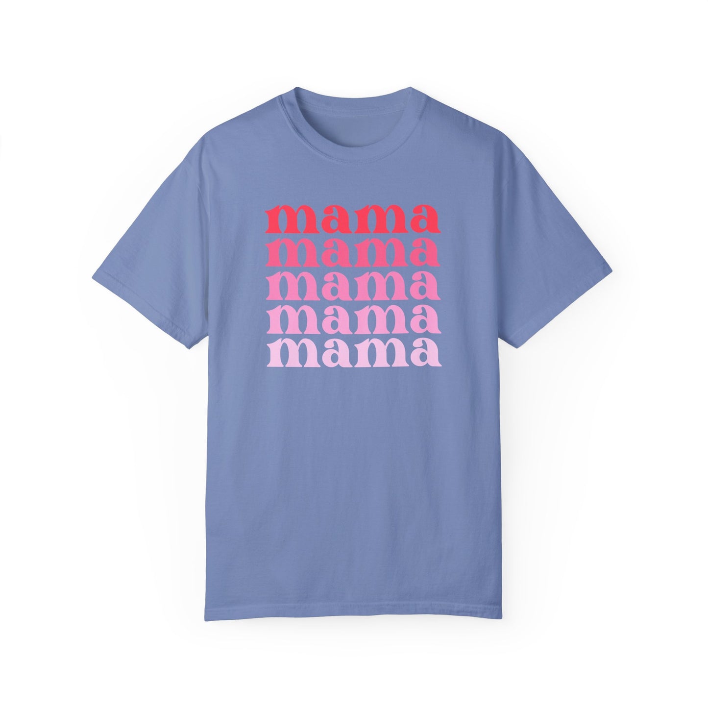 Mama (Pink) - Comfort Colors Shirt