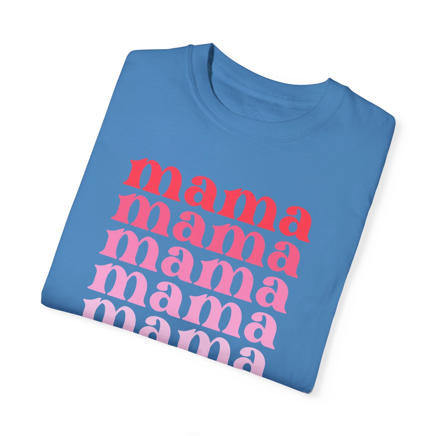 Mama (Pink) - Comfort Colors Shirt
