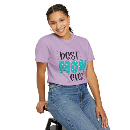 Best Mom Ever (Blue) - Comfort Colors Shirt