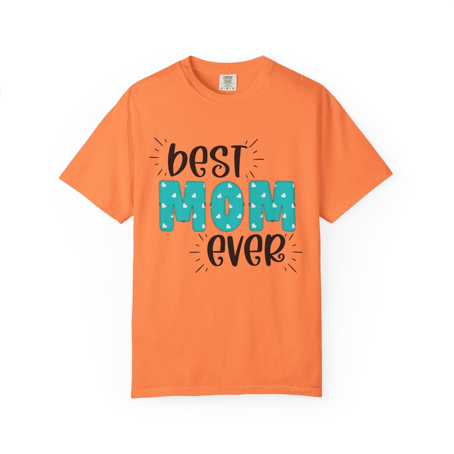Best Mom Ever (Blue) - Comfort Colors Shirt