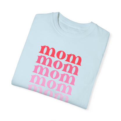 Mom (Pink) - Comfort Colors Shirt