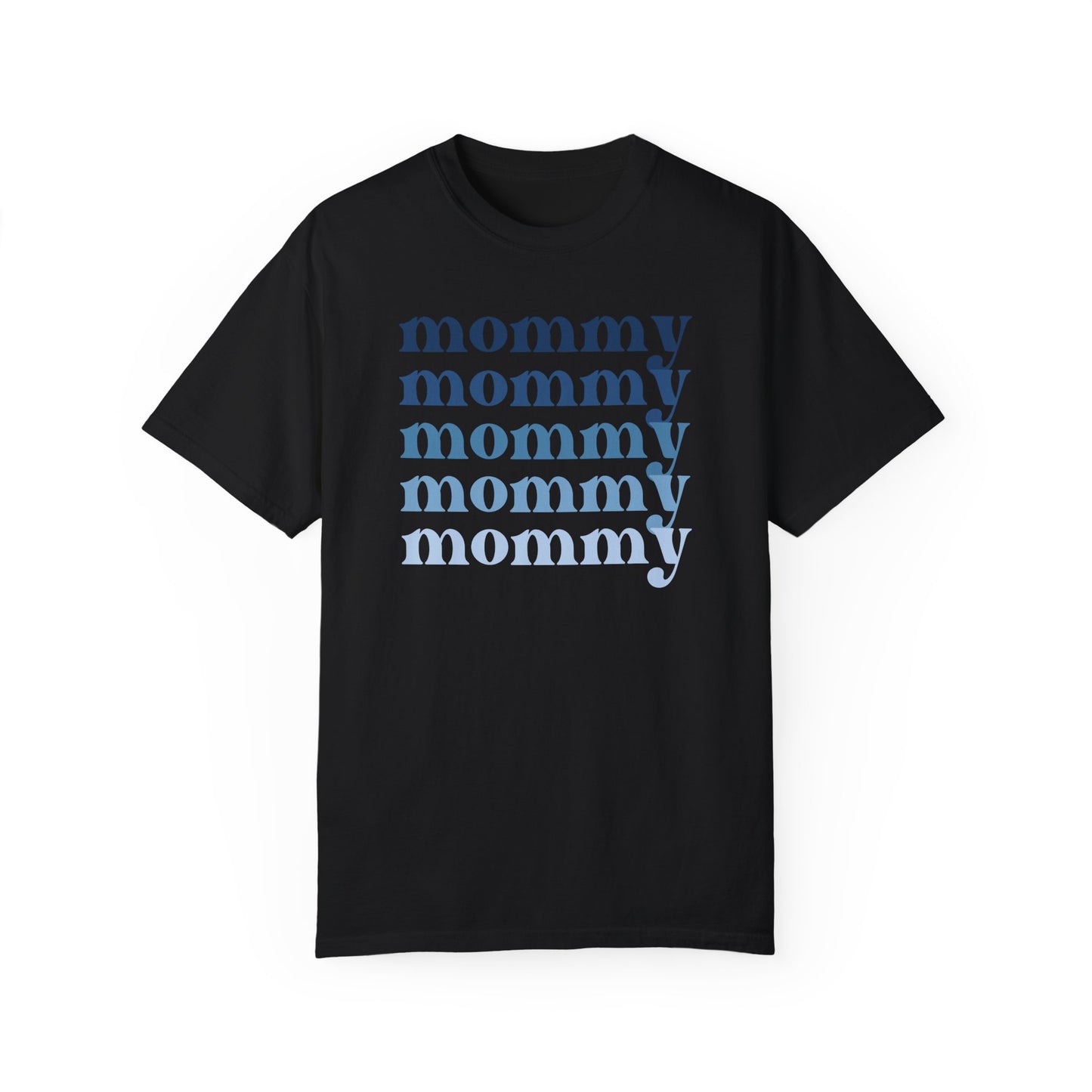 Mommy (Blue) - Comfort Colors Shirt