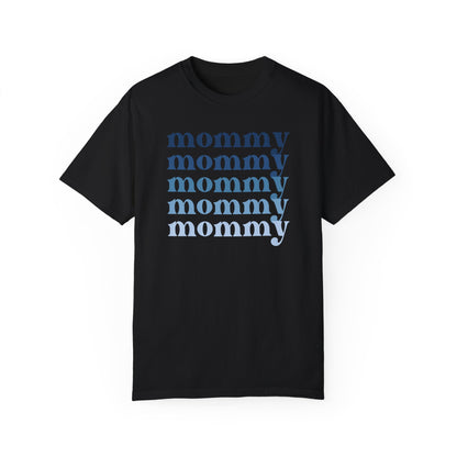 Mommy (Blue) - Comfort Colors Shirt