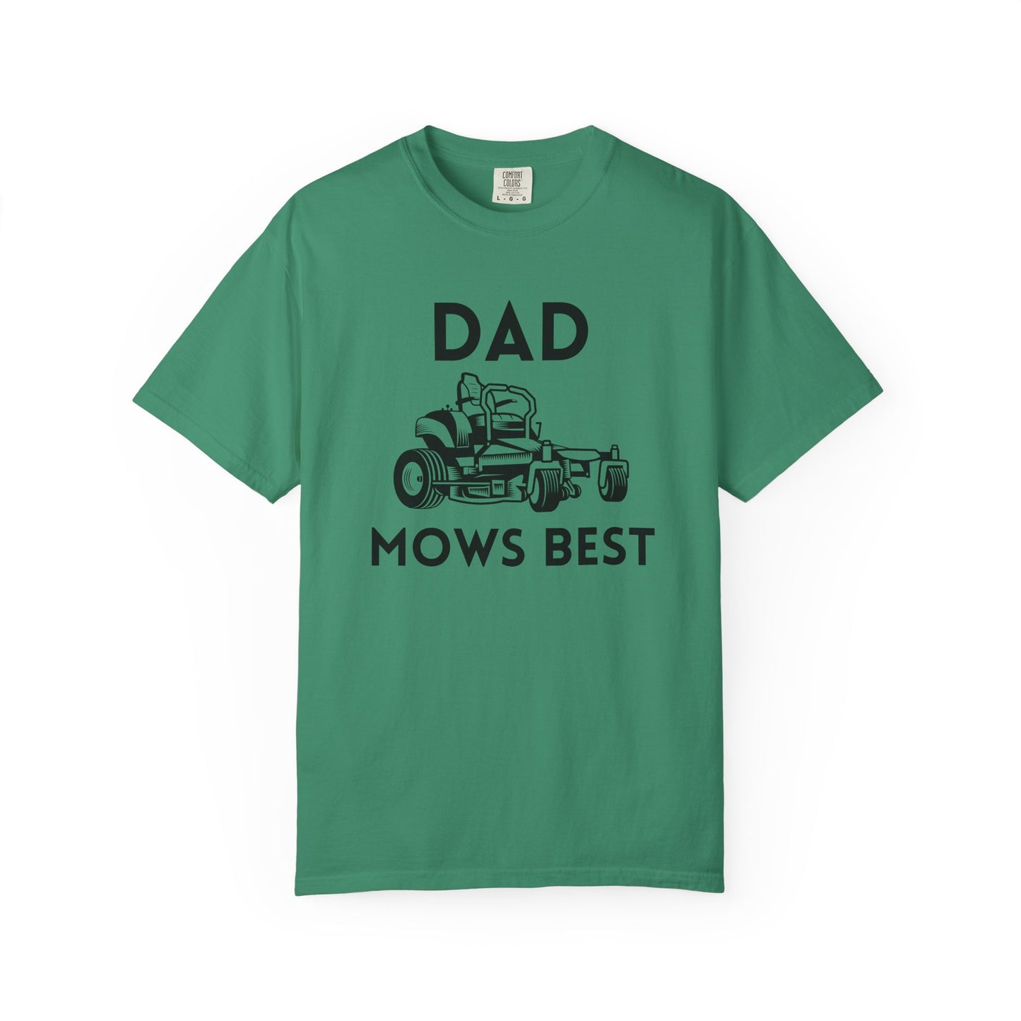 Dad Mows Best - Comfort Colors Shirt